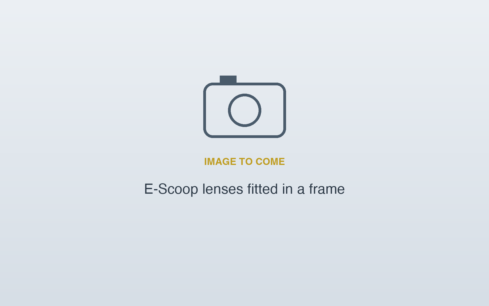 Placeholder – E-Scoop lenses fitted in a frame